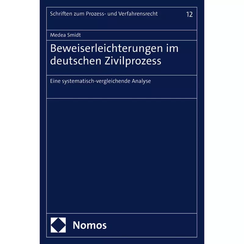 Beweiserleichterungen im deutschen Zivilprozess
