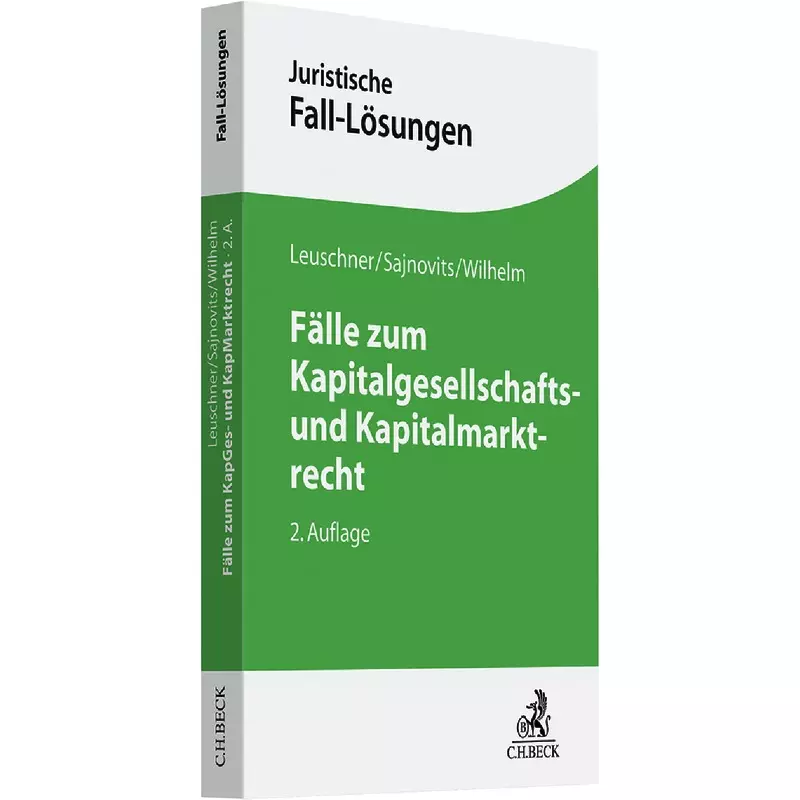 Fälle zum Kapitalgesellschafts- und Kapitalmarktrecht