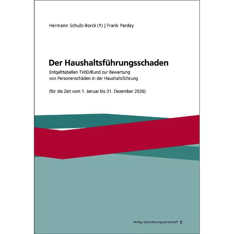 Der Haushaltsführungsschaden - Entgelttabellen