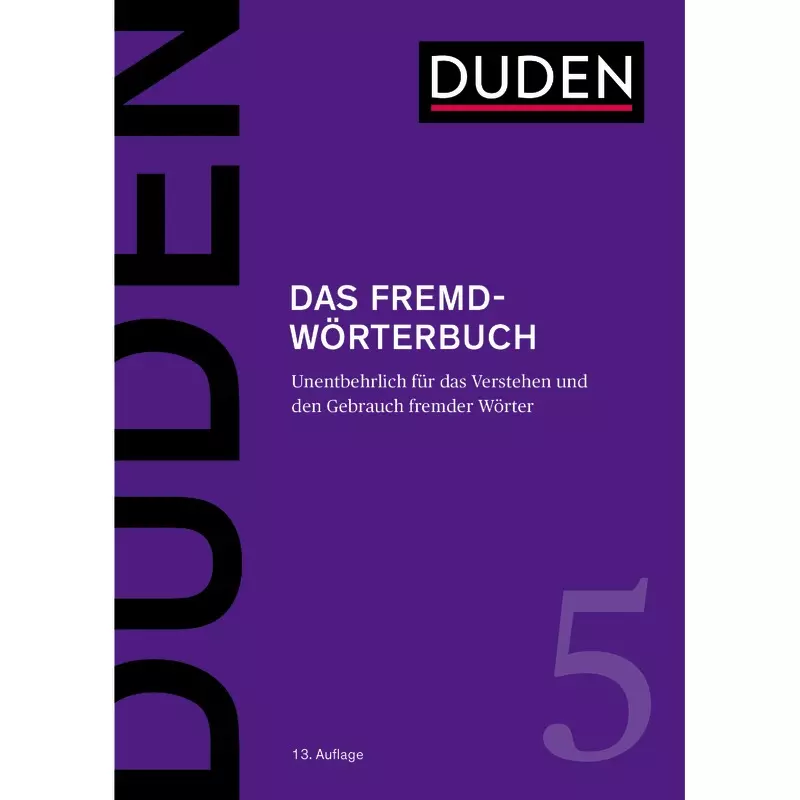 Duden  Band 5: Das Fremdwörterbuch