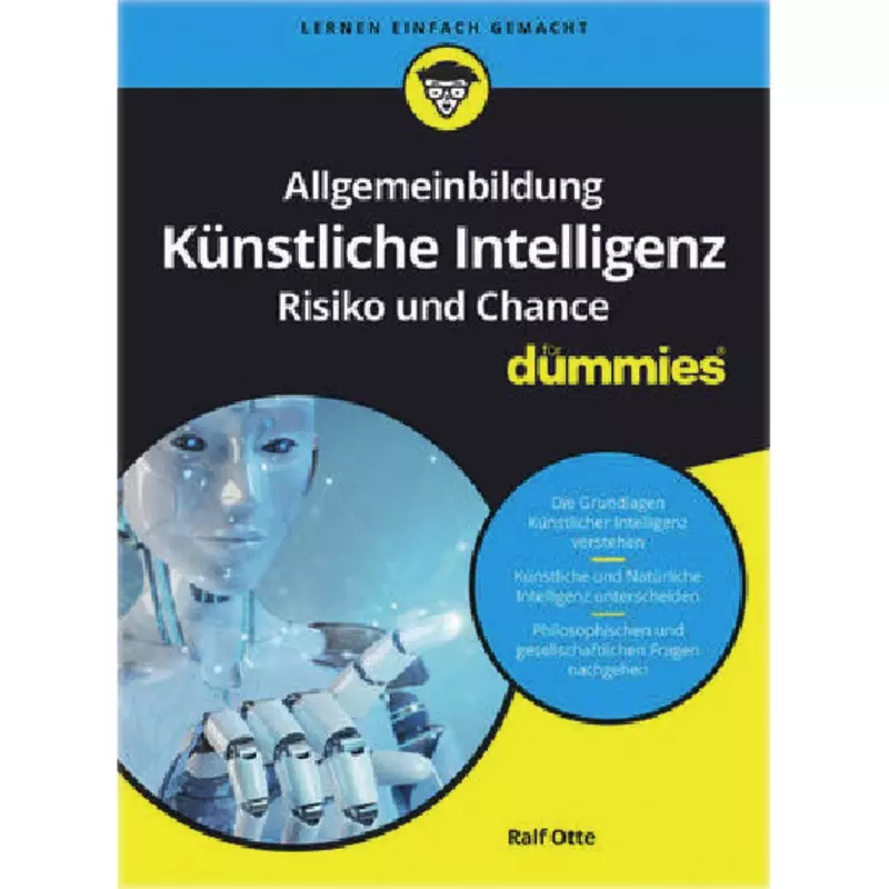 Allgemeinbildung Künstliche Intelligenz. Risiko und Chance für Dummies