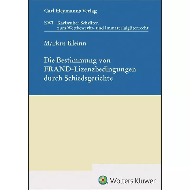 Die Bestimmung von FRAND-Lizenzbedingungen durch Schiedsgerichte