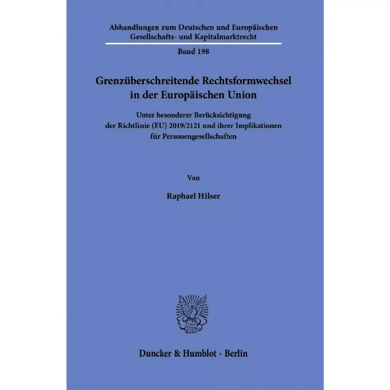 Grenzüberschreitende Rechtsformwechsel in der Europäischen Union