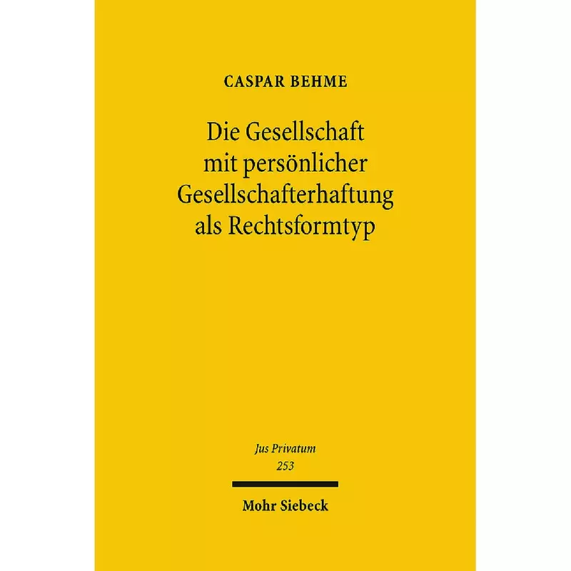 Die Gesellschaft mit persönlicher Gesellschafterhaftung als Rechtsformtyp