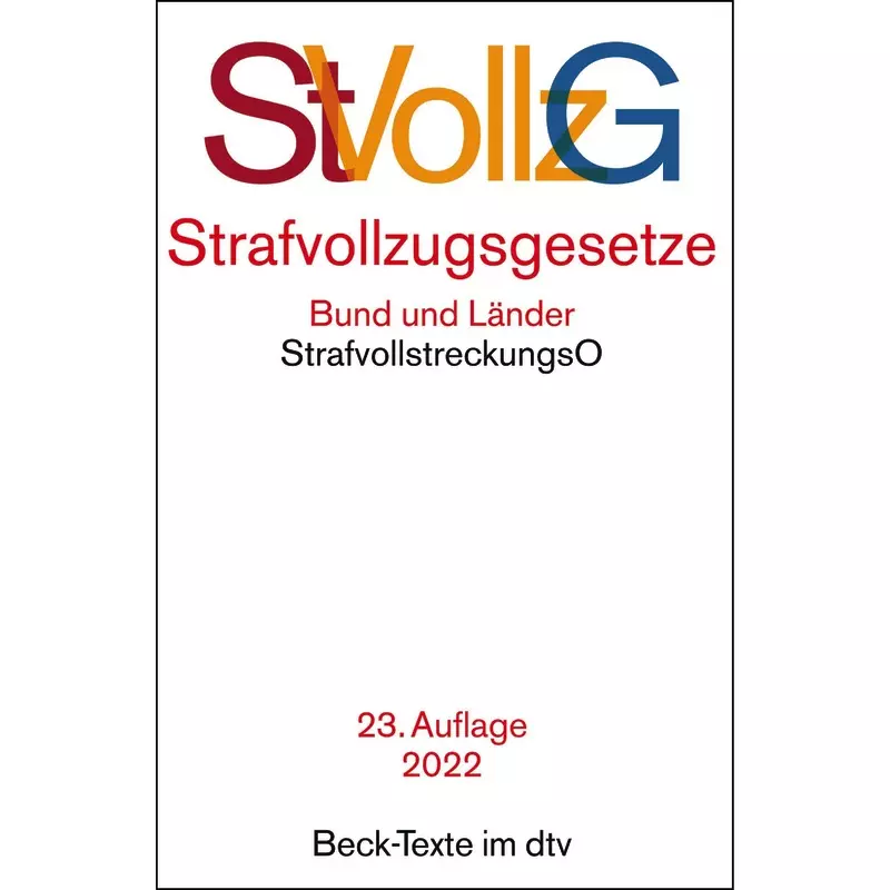Strafvollzugsgesetze StVollzG (dtv 53015)