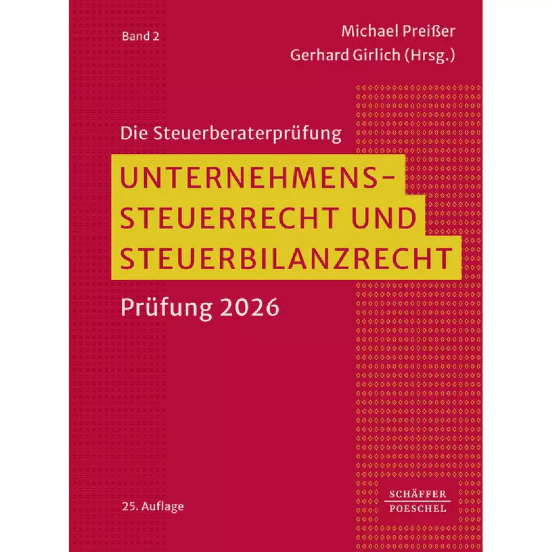 Unternehmenssteuerrecht und Steuerbilanzrecht
