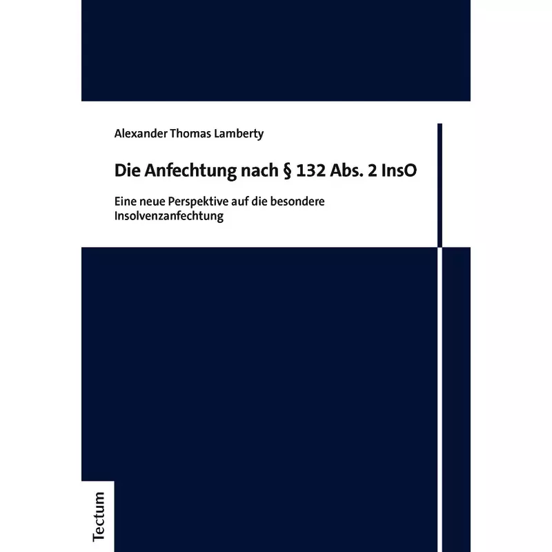Die Anfechtung nach § 132 Abs. 2 InsO