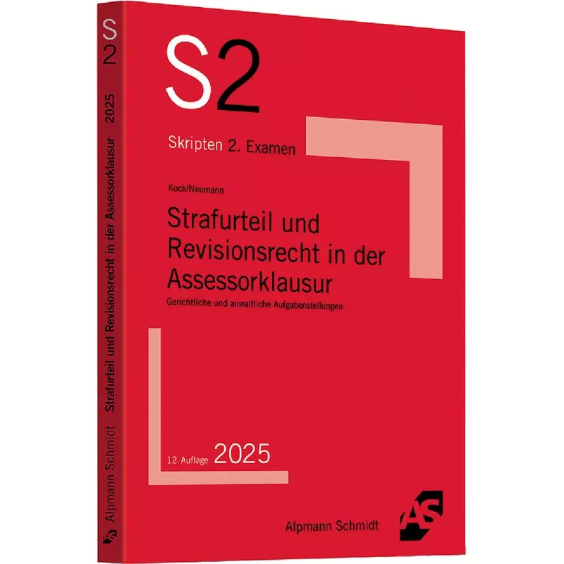 Strafurteil und Revisionsrecht in der Assessorklausur