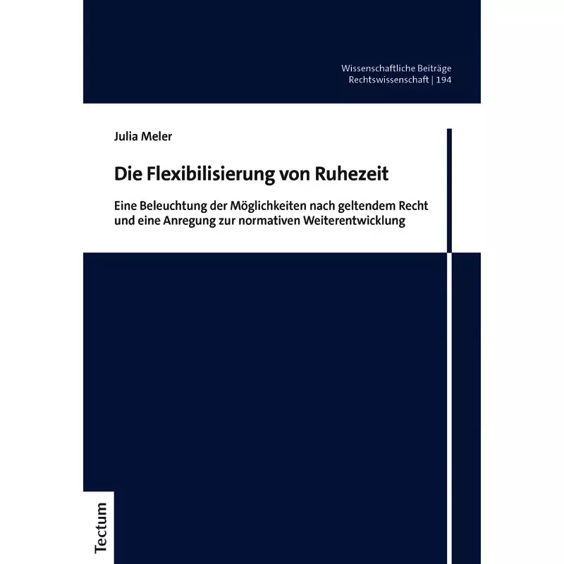 Die Flexibilisierung von Ruhezeit