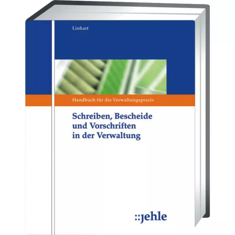 Schreiben, Bescheide und Vorschriften in der Verwaltung - ohne Fortsetzungsbezug