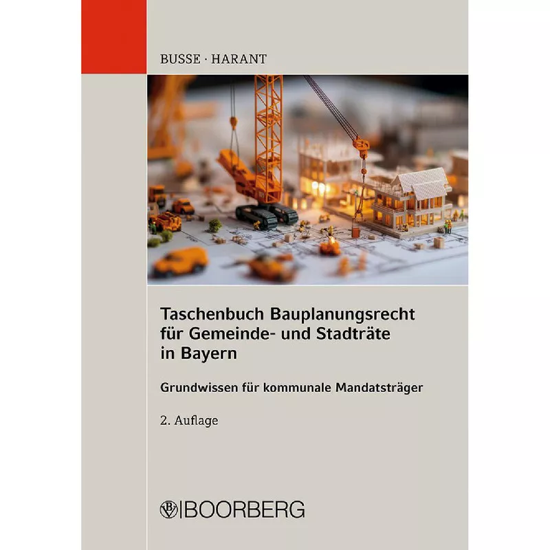 Taschenbuch Bauplanungsrecht für Gemeinde- und Stadträte in Bayern