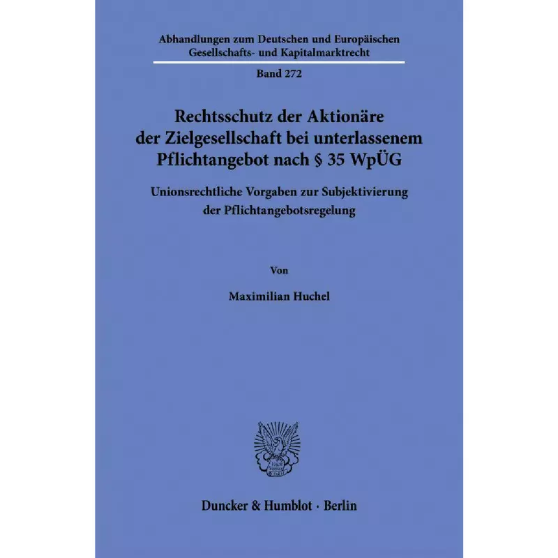 Rechtsschutz der Aktionäre der Zielgesellschaft bei unterlassenem Pflichtangebot nach § 35 WpÜG