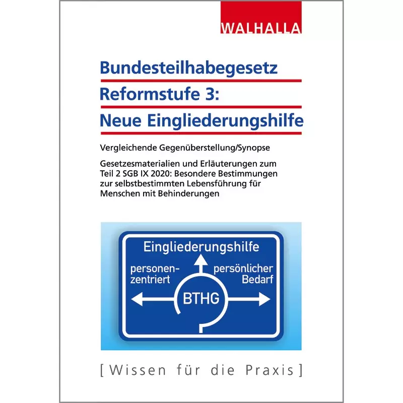 Bundesteilhabegesetz Reformstufe 3: Neue Eingliederungshilfe