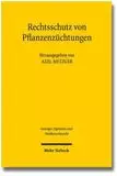 Rechtsschutz von Pflanzenzüchtungen