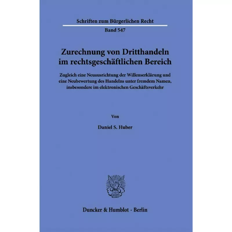 Zurechnung von Dritthandeln im rechtsgeschäftlichen Bereich