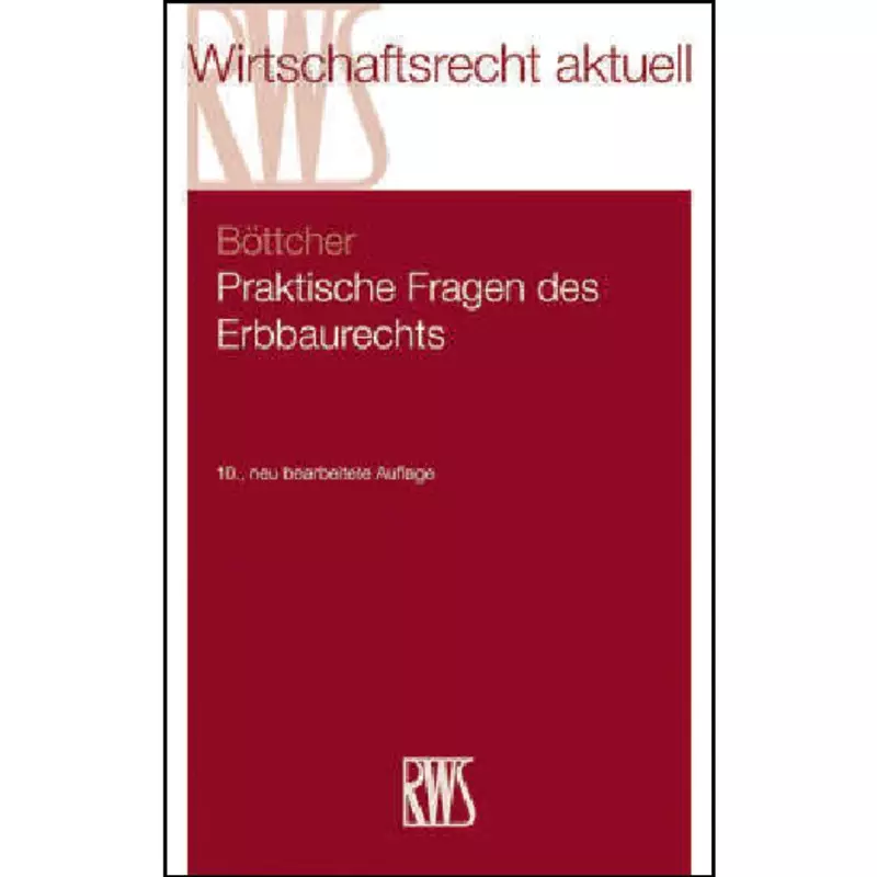 Praktische Fragen des Erbbaurechts