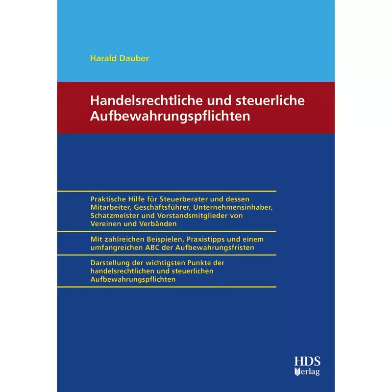 Handelsrechtliche und steuerliche Aufbewahrungspflichten