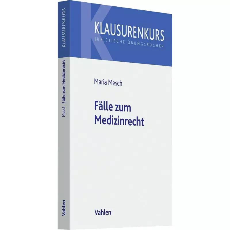 Fälle zum Medizinrecht