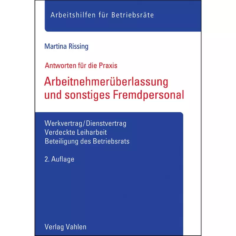 Arbeitnehmerüberlassung und sonstiges Fremdpersonal