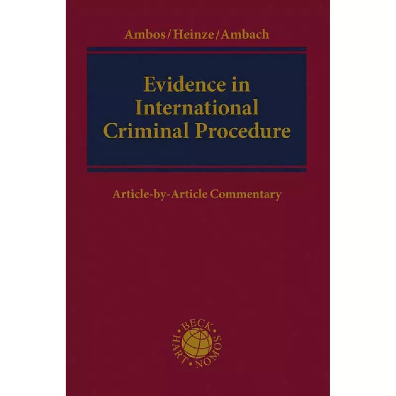 Evidence in International Criminal Procedure