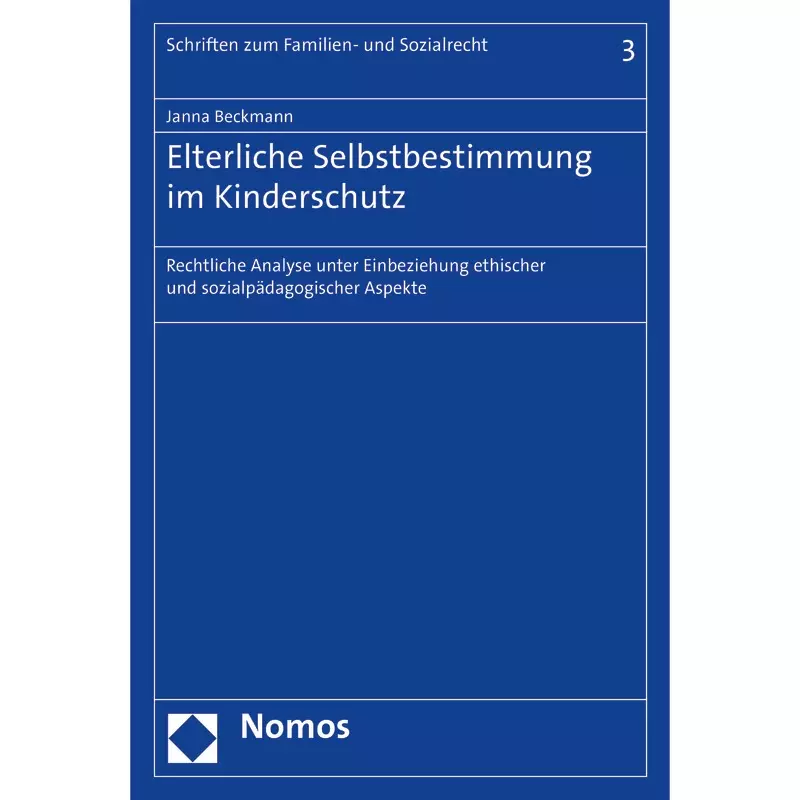 Elterliche Selbstbestimmung im Kinderschutz