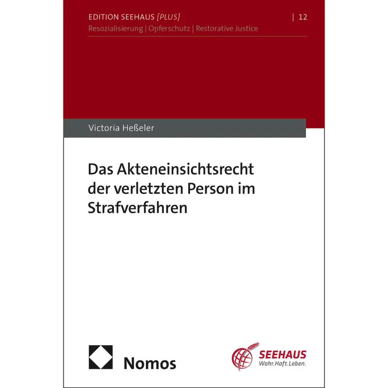 Das Akteneinsichtsrecht der verletzten Person im Strafverfahren