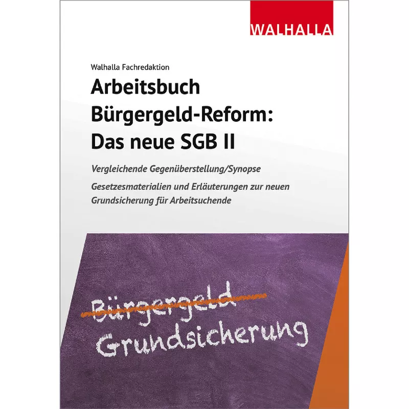 Arbeitsbuch Bürgergeld-Reform: Das neue SGB II