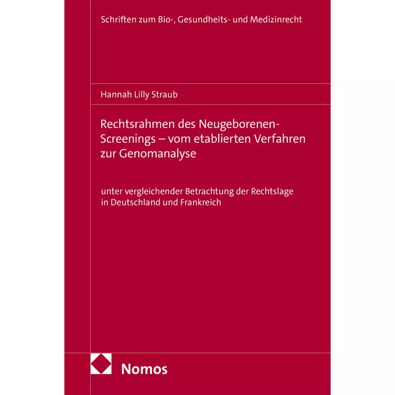 Rechtsrahmen des Neugeborenen-Screenings – vom etablierten Verfahren zur Genomanalyse