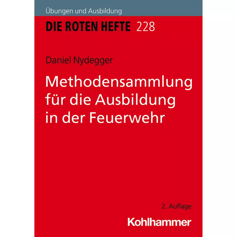Methodensammlung für die Ausbildung in der Feuerwehr