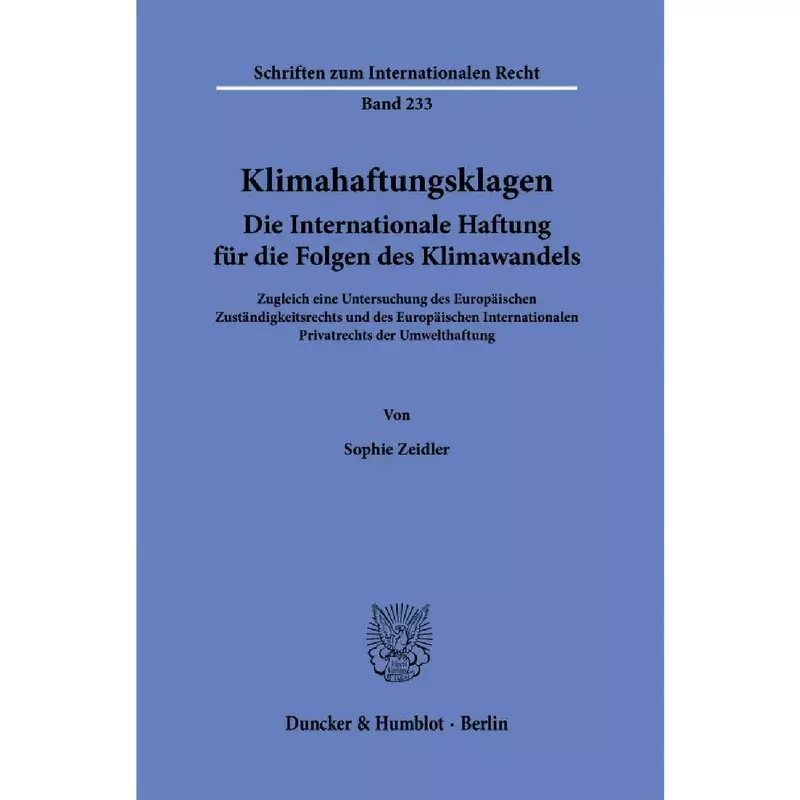 Klimahaftungsklagen Die Internationale Haftung für die Folgen des Klimawandels