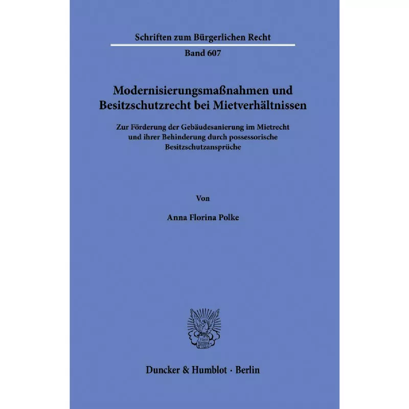 Modernisierungsmaßnahmen und Besitzschutzrecht bei Mietverhältnissen