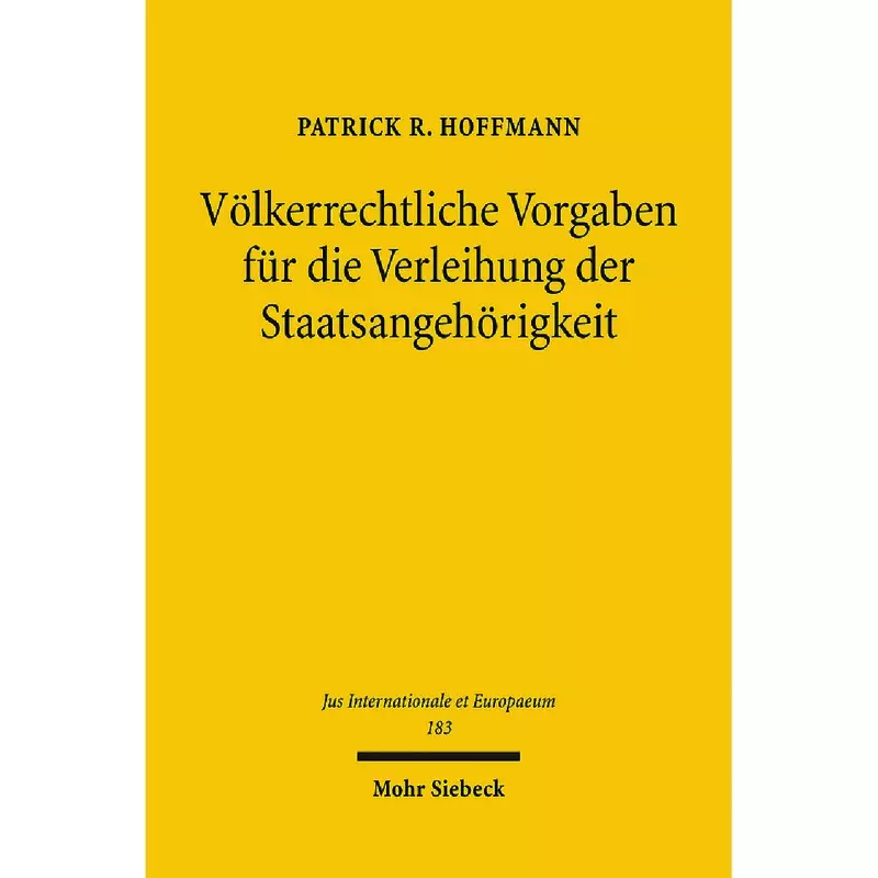 Völkerrechtliche Vorgaben für die Verleihung der Staatsangehörigkeit