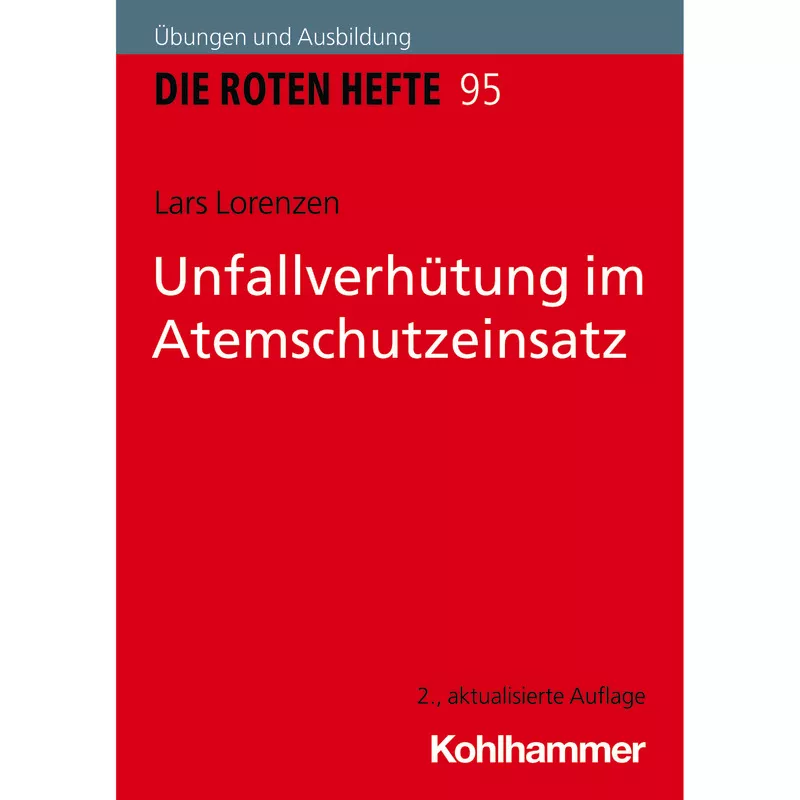 Unfallverhütung im Atemschutzeinsatz