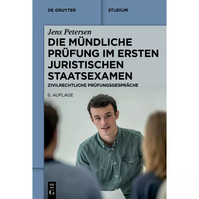 Die mündliche Prüfung im ersten juristischen Staatsexamen