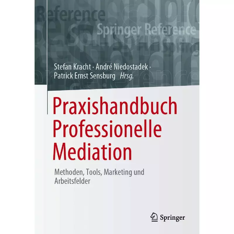 Praxishandbuch Professionelle Mediation