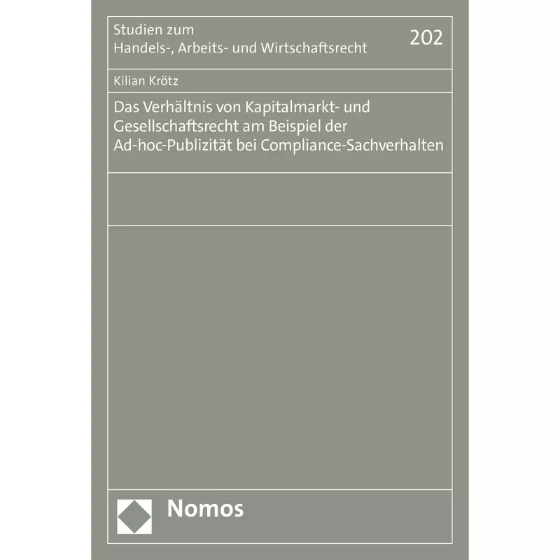 Das Verhältnis von Kapitalmarkt- und Gesellschaftsrecht am Beispiel der Ad-hoc-Publizität bei Compliance-Sachverhalten