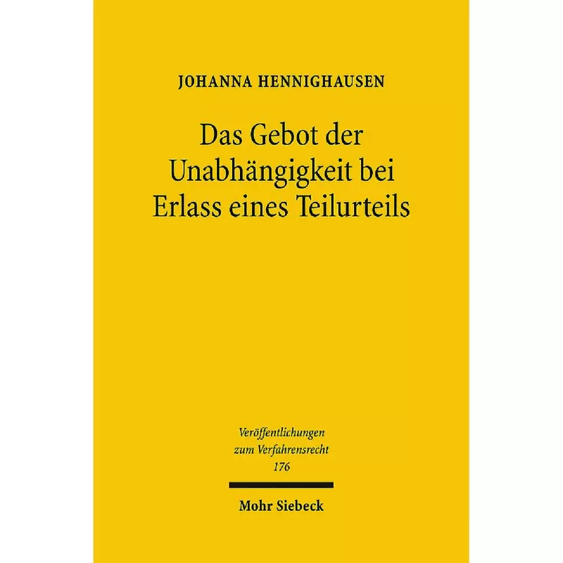 Das Gebot der Unabhängigkeit bei Erlass eines Teilurteils
