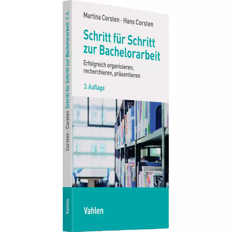 Schritt für Schritt zur Bachelorarbeit