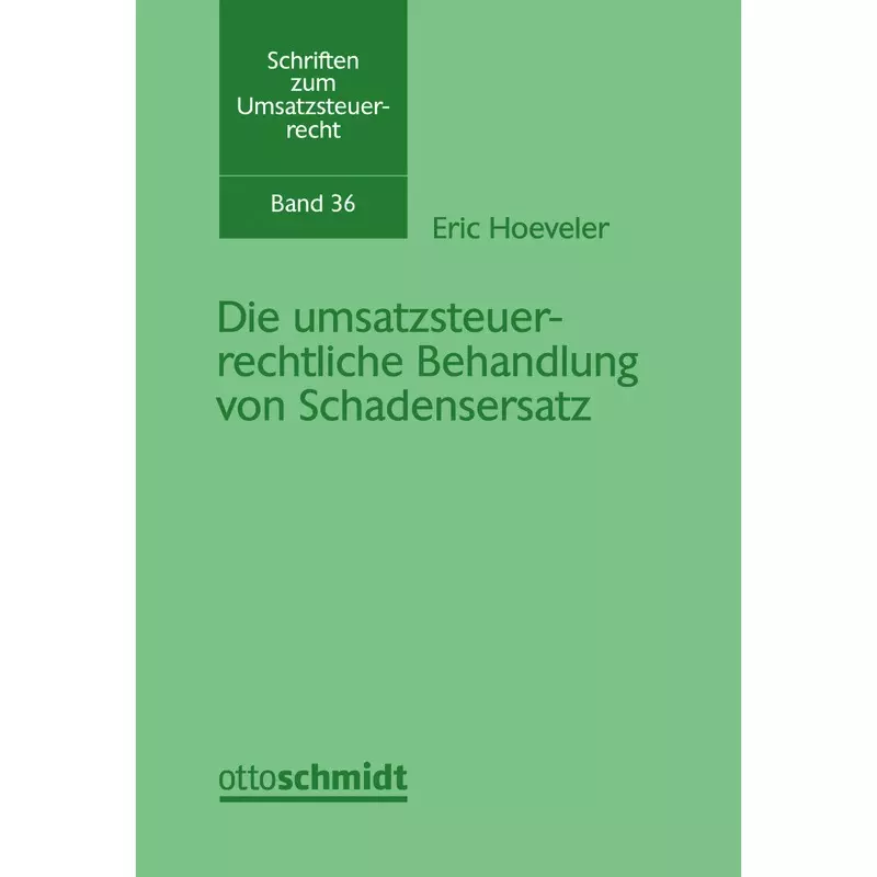 Die umsatzsteuerrechtliche Behandlung von Schadensersatz