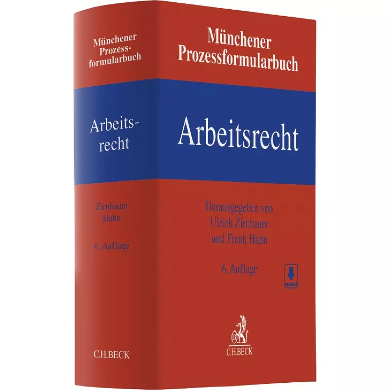 Münchener Prozessformularbuch - Band 6: Arbeitsrecht