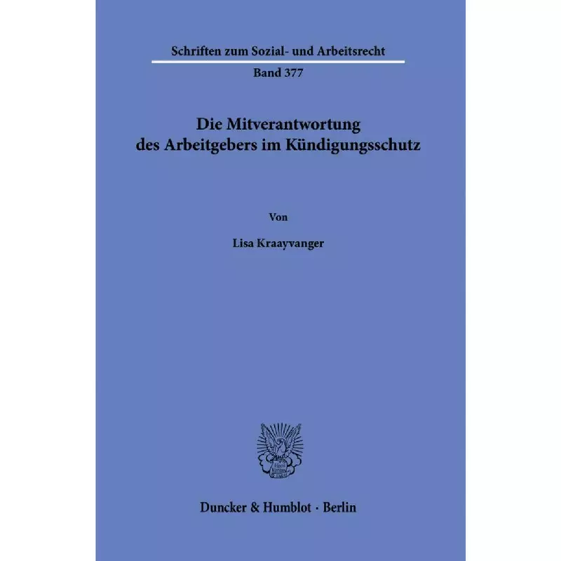 Die Mitverantwortung des Arbeitgebers im Kündigungsschutz