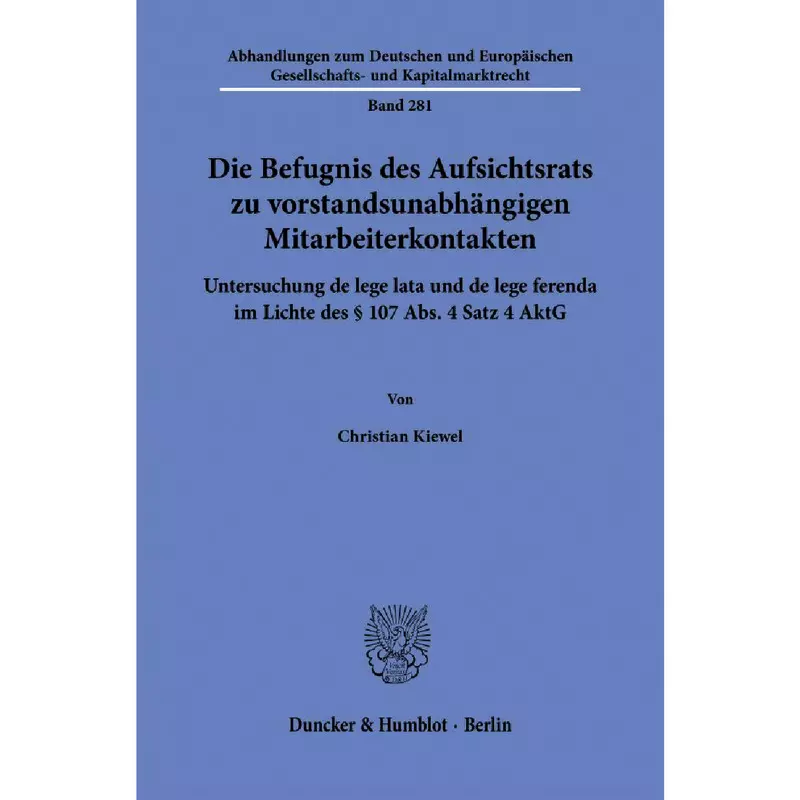 Die Befugnis des Aufsichtsrats zu vorstandsunabhängigen Mitarbeiterkontakten