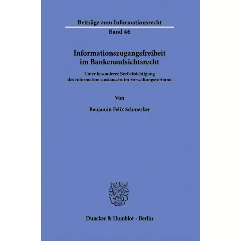 Informationszugangsfreiheit im Bankenaufsichtsrecht