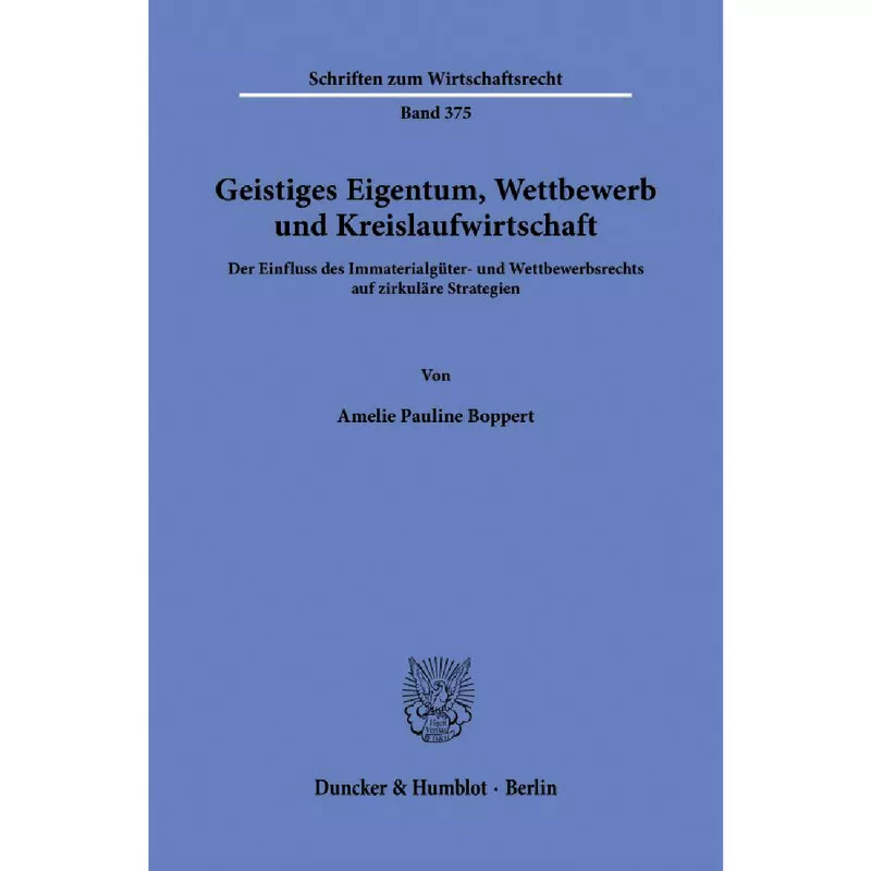 Geistiges Eigentum, Wettbewerb und Kreislaufwirtschaft