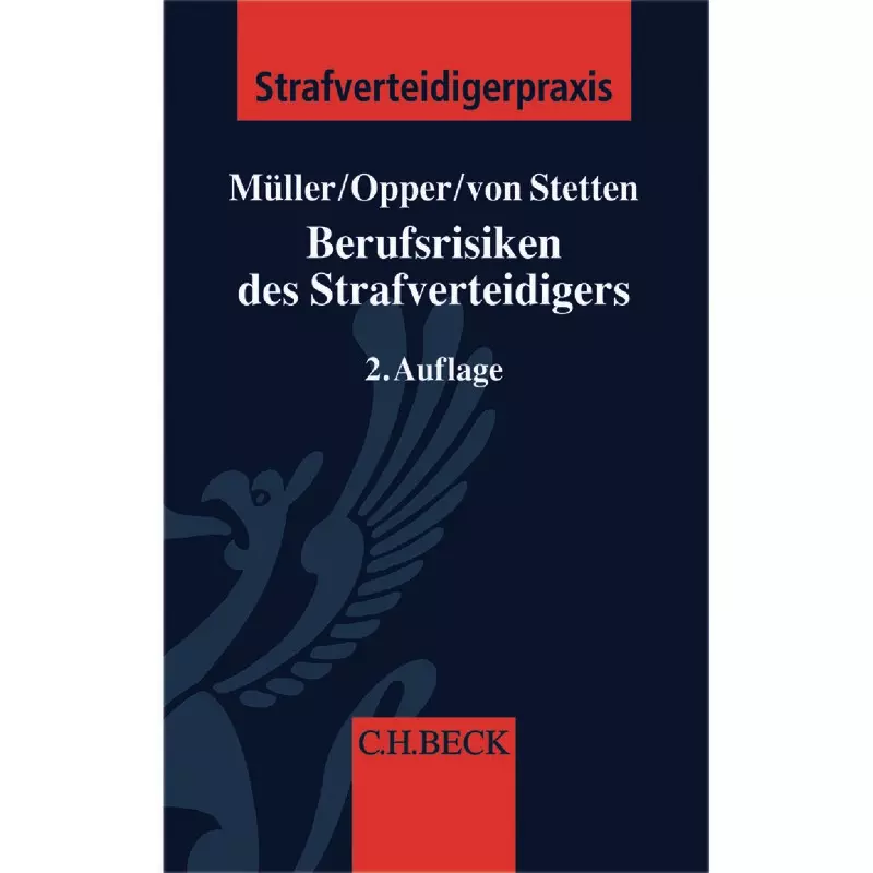 Berufsrisiken des Strafverteidigers