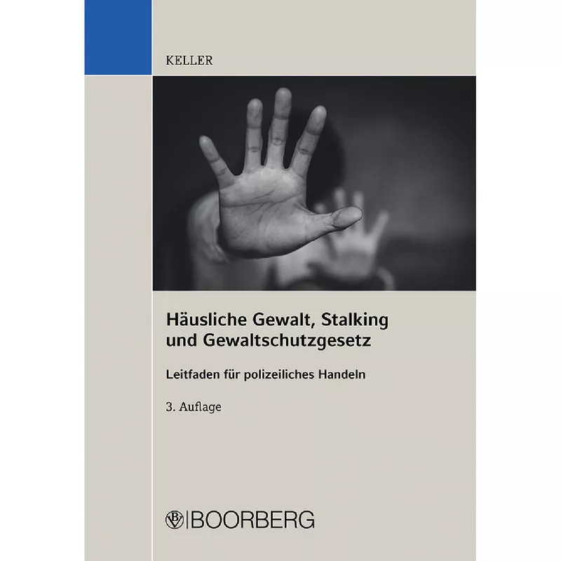 Häusliche Gewalt, Stalking und Gewaltschutzgesetz