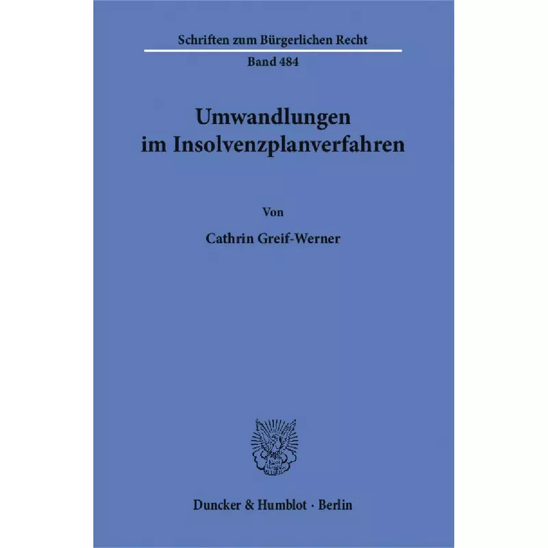 Umwandlungen im Insolvenzplanverfahren
