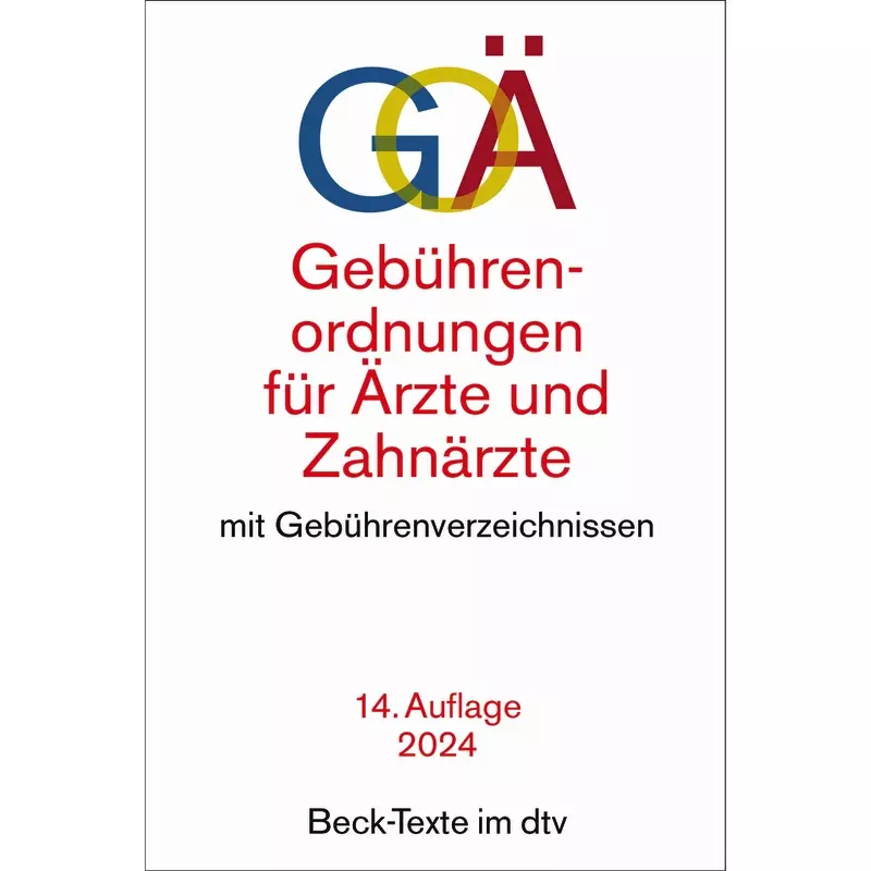 Gebührenordnungen für Ärzte und Zahnärzte - GOÄ/GOZ (dtv 53262)