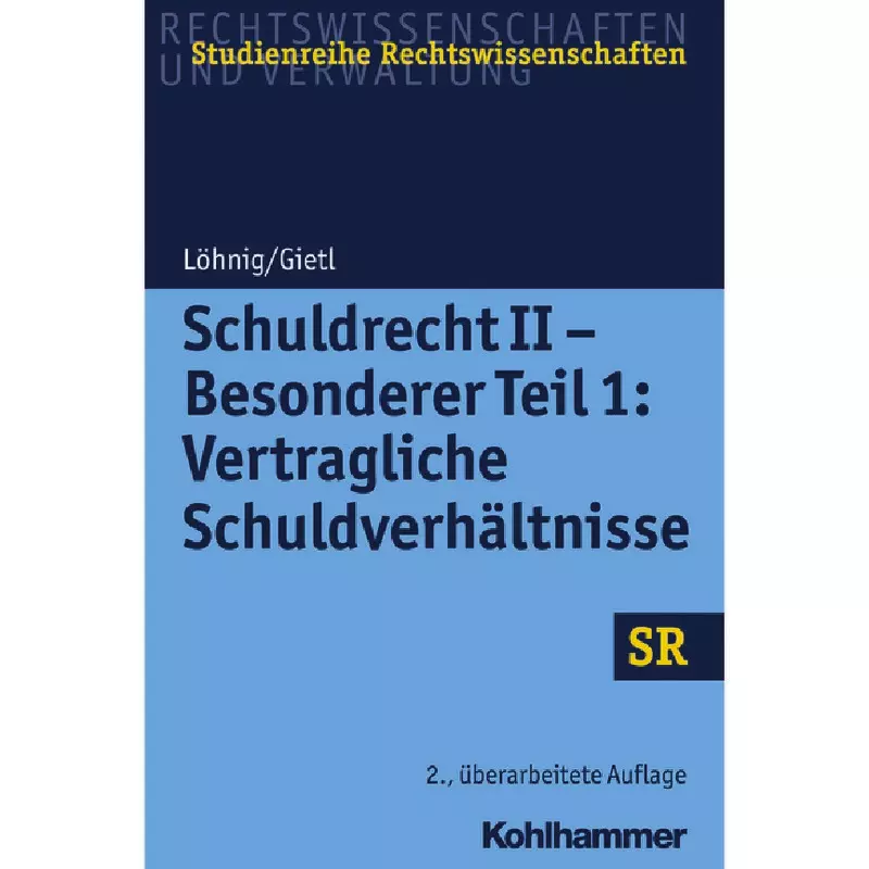 Schuldrecht II - Besonderer Teil 1: Vertragliche Schuldverhältnisse