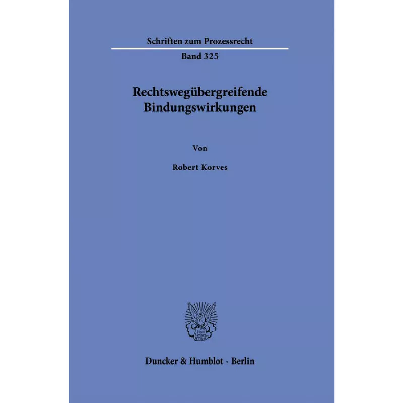 Rechtswegübergreifende Bindungswirkungen